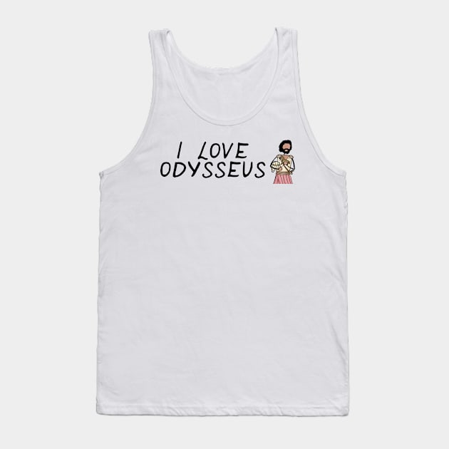 Greek Myth Comix - I LOVE Odysseus Tank Top by GreekMythComix